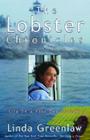 The Lobster Chronicles: Life on a Very Small Island By Linda Greenlaw Cover Image