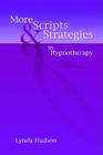 More Scripts and Strategies in Hypnotherapy By Lynda Hudson Cover Image