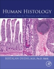 Human Histology: A Text and Atlas for Physicians and Scientists Cover Image