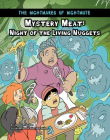 Mystery Meat: Night of the Living Nuggets By Jason M. Burns, Dustin Evans (Illustrator) Cover Image