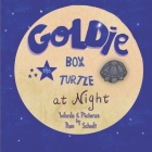 Goldie the Box Turtle at Night By Pam Schodt Cover Image