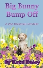 Big Bunny Bump Off By Kathi Daley Cover Image