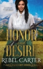Honor and Desire: Friends to Lovers Romance By Rebel Carter Cover Image