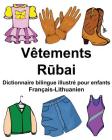 Français-Lithuanien Vêtements Dictionnaire bilingue illustré pour enfants Cover Image