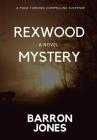 Rexwood Mystery By Barron Jones Cover Image