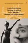 Criminal Justice and the Ideal Defendant in the Making of Remorse and Responsibility By Stewart Field (Editor), Rosemary Hunter (Editor), Cyrus Tata (Editor) Cover Image