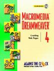 Macromedia(r Dreamweaver (R) 4: Creating Web Pages [With CDROM] [With CDROM] (Against the Clock) By Against the Clock, The Clock Against, Ellenn Against the Clock Cover Image