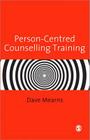 Person-Centred Counselling Training By Dave Mearns Cover Image