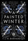 A Painted Winter By H. Barnard Cover Image