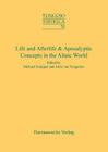 Life and Afterlife & Apocalyptic Concepts in the Altaic World: Proceedings of the 43rd Annual Meeting of the Permanent International Altaistic Confere By Michael Knuppel (Editor), Alois Van Tongerloo (Editor) Cover Image