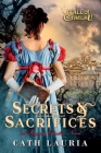 Secrets & Sacrifices: A Regency Cthulhu Novel  (Call of Cthulhu) By Cath Lauria Cover Image