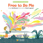 Free to Be Me By Maud Legrand (Illustrator), Sunflowers (Aaron and Julie Harris) Cover Image