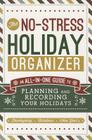 No Stress Holiday Organizer: All in One Guide to Planning and Recording Your Holidays Cover Image