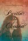 Partin: the Chosen By Riley J. Perrie Cover Image