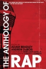 The Anthology of Rap By Adam Bradley (Editor), Andrew DuBois (Editor), Henry Louis Gates, Jr. (Foreword by), Common (Afterword by), Chuck D (Afterword by) Cover Image