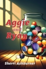 Aggie and Ryan By Sherri Ashburner Cover Image
