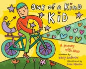 One of a Kind Kid: A Journey with ADHD By Nancy Anderson, Dean Stanton (Illustrator) Cover Image