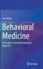 Behavioral Medicine: An Evidence-Based Biobehavioral Approach Cover Image