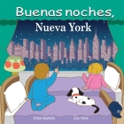 Buenas Noches, Nueva York By Adam Gamble, Joe Veno (Illustrator) Cover Image