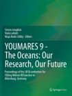 Youmares 9 - The Oceans: Our Research, Our Future: Proceedings of the 2018 Conference for Young Marine Researcher in Oldenburg, Germany By Simon Jungblut (Editor), Viola Liebich (Editor), Maya Bode-Dalby (Editor) Cover Image