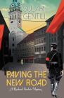 Paving the New Road (Rowland Sinclair WWII Mysteries) By Sulari Gentill Cover Image