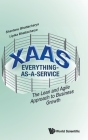 Xaas: Everything-As-A-Service - The Lean and Agile Approach to Business Growth By Shantanu Bhattacharya, Lipika Bhattacharya Cover Image