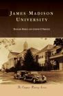 James Madison University By Hannah Berge, Joseph D'Arezzo Cover Image