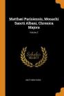 Matthæi Parisiensis, Monachi Sancti Albani, Chronica Majora; Volume 2 Cover Image