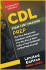 CDL Exam Certification Prep [2021-22]: Go Above and Beyond. Boost Your Value in Personal Development. Start Your Career from Now! (limited edition) Cover Image