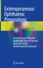 Extemporaneous Ophthalmic Preparations By Eman Ali Saeed Alghamdi, Abdulmalik Yahya Al Qahtani, Mazen M. Sinjab Cover Image