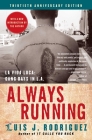 Always Running: La Vida Loca: Gang Days in L.A. Cover Image