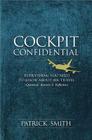 Cockpit Confidential: Everything You Need to Know about Air Travel: Questions, Answers, & Reflections Cover Image