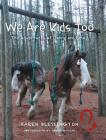 We Are Kids Too: The Adventures of Danny and Emily By Karen Blessington, David Garman (Photographer) Cover Image