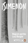 Maigret and the Lazy Burglar (Inspector Maigret #57) By Georges Simenon, Howard Curtis (Translated by) Cover Image