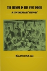 The Chinese in the West Indies - A Documentary History By Walton Look Lai Cover Image