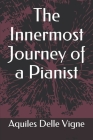 The Innermost Journey of a Pianist Cover Image