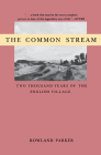 The Common Stream: Two Thousand Years of the English Village By Rowland Parker Cover Image
