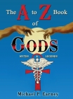The A to Z Book of Gods: Myths and Legends Cover Image