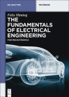 The Fundamentals of Electrical Engineering: For Mechatronics Cover Image