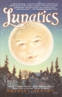 Lunatics: A Novel Cover Image