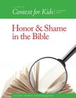Context For Kids: Honor and Shame in the Bible By Tyler Dawn Rosenquist Cover Image