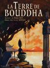 La Terre de Bouddha - Artistic Impressions of French Indochina By Pierre Rey, André Joyeux (Illustrator), Albert Sarraut (Foreword by) Cover Image