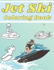 Jet Ski Coloring Book: Perfect Gift for Kids and Adults Cover Image