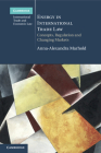 Energy in International Trade Law: Concepts, Regulation and Changing Markets (Cambridge International Trade and Economic Law) By Anna-Alexandra Marhold Cover Image