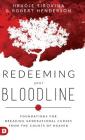 Redeeming Your Bloodline: Foundations For Breaking Generational Curses From the Courts of Heaven By Hrvoje Sirovina, Robert Henderson Cover Image