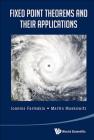 Fixed Point Theorems and Their Applications By Ioannis Farmakis, Martin Moskowitz Cover Image