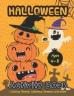Halloween Activity BooK for kids Ages 4-8: A Fun Book Filled With Cute Zombies, Monster Coloring, Mazes, Matching Shadow picture and more! By Hero Press Cover Image