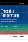 Traceable Temperatures: An Introduction to Temperature Measurement and Calibration Cover Image