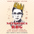 Notorious Rbg Young Readers' Edition Lib/E: The Life and Times of Ruth Bader Ginsburg Cover Image
