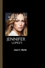 Jennifer Lopez: Iconics Moment and Memories